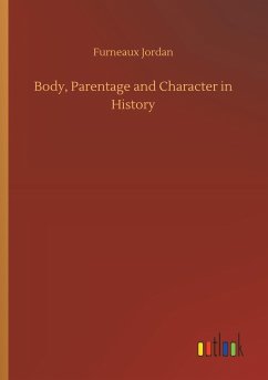 Body, Parentage and Character in History - Jordan, Furneaux