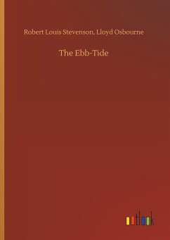 The Ebb-Tide - Stevenson, Robert Louis;Osbourne, Lloyd