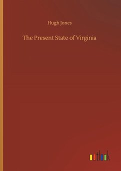 The Present State of Virginia - Jones, Hugh