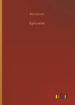 Epicoene - Jonson, Ben