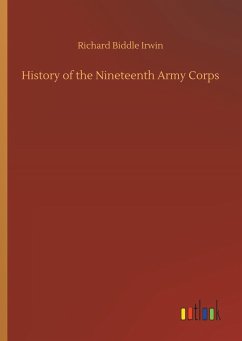 History of the Nineteenth Army Corps - Irwin, Richard Biddle