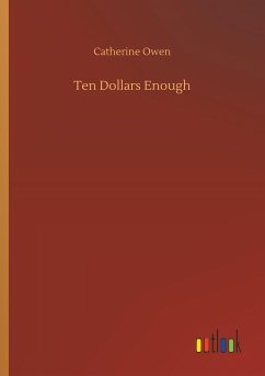Ten Dollars Enough - Owen, Catherine
