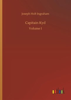 Capitain Kyd - Ingraham, Joseph Holt