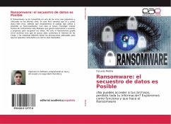 Ransomware: el secuestro de datos es Posible - Medina, Facundo