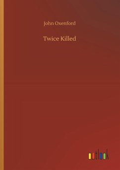 Twice Killed - Oxenford, John