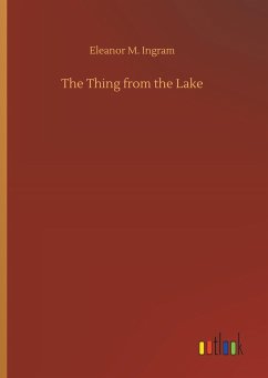 The Thing from the Lake - Ingram, Eleanor M.