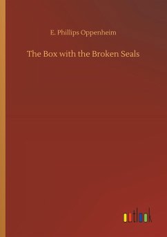 The Box with the Broken Seals - Oppenheim, E. Phillips