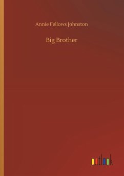 Big Brother - Johnston, Annie Fellows