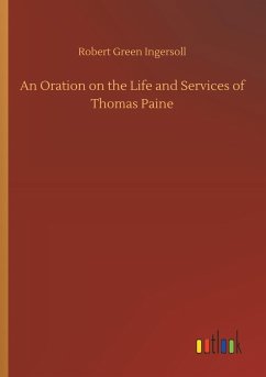 An Oration on the Life and Services of Thomas Paine