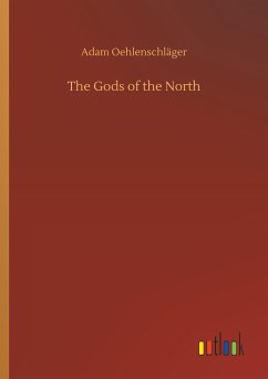 The Gods of the North - Oehlenschläger, Adam