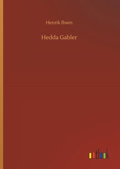 Hedda Gabler - Ibsen, Henrik