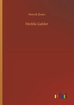 Hedda Gabler - Ibsen, Henrik