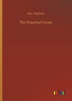 The Perpetual Curate - Oliphant, Mrs.