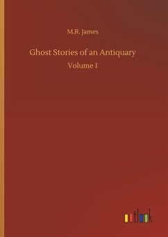 Ghost Stories of an Antiquary - James, M. R.