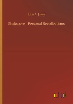 Shakspere - Personal Recollections - Joyce, John A.