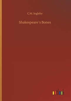 Shakespeare´s Bones