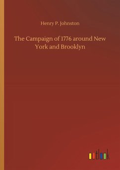 The Campaign of 1776 around New York and Brooklyn