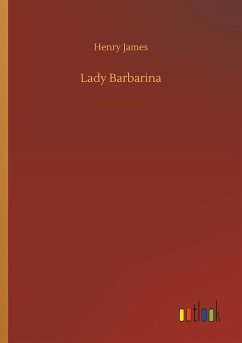 Lady Barbarina - James, Henry