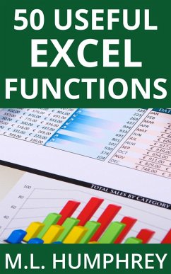 50 Useful Excel Functions (Excel Essentials, #3) (eBook, ePUB) - Humphrey, M. L.