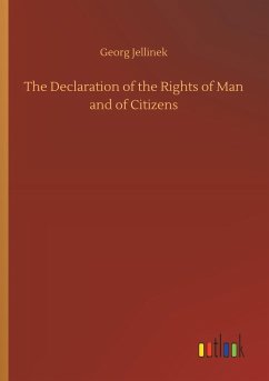 The Declaration of the Rights of Man and of Citizens - Jellinek, Georg