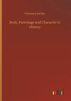 Body, Parentage and Character in History