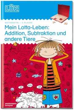 LÜK. Mein Lotta-Leben: Addition, Subtraktion und andere Tiere