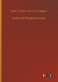 Under the Prophet in Utah