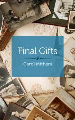 Final Gifts (eBook, ePUB) - Mithers, Carol