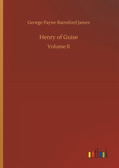 Henry of Guise - James, George P. R.