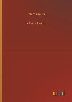 Tokio - Berlin - Omura, Jintaro