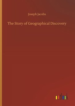 The Story of Geographical Discovery