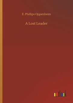 A Lost Leader - Oppenheim, E. Phillips