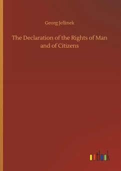 The Declaration of the Rights of Man and of Citizens - Jellinek, Georg