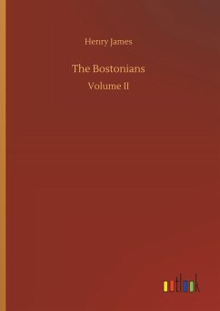 The Bostonians - James, Henry