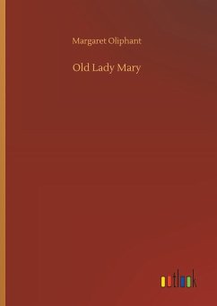 Old Lady Mary - Oliphant, Margaret