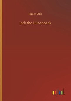 Jack the Hunchback - Otis, James
