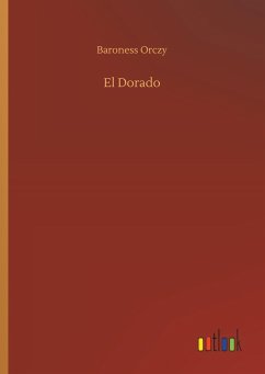 El Dorado - Orczy, Baroness