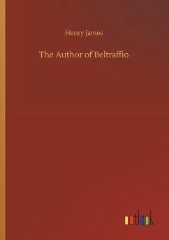 The Author of Beltraffio - James, Henry