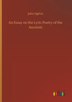 An Essay on the Lyric Poetry of the Ancients