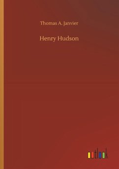 Henry Hudson - Janvier, Thomas A.