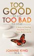Too Good To Go Too Bad To Stay (eBook,... - Bild 1