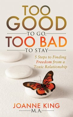 Cover Too Good To Go Too Bad To Stay (eBook, ePUB)