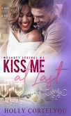 Kiss Me at Last (Wescott Springs, #3) (eBook, ePUB)