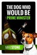 The Dog Who Would Be Prime Minister... - Bild 1