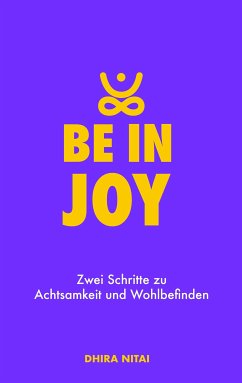 Be in Joy (eBook, ePUB) - Nitai, Dhira