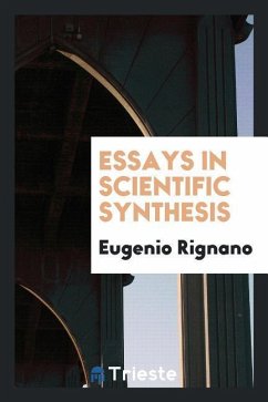 Essays in scientific synthesis - Rignano, Eugenio