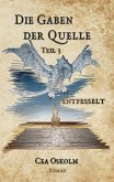 Die Gaben der Quelle Teil 3 Die Gaben der Quelle Teil 3