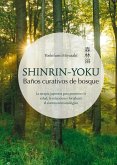 Shinrin-Yoku: Baños Curativos de Bosque