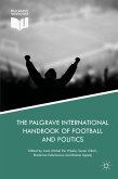 The Palgrave International Handbook of Football and Politics (eBook, PDF)