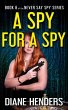 A Spy for a Spy (Never Say Spy, #6)... - Bild 1